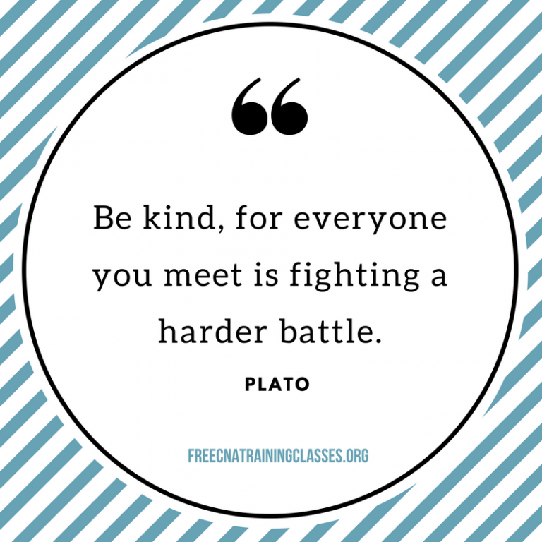 Nursing Quotes "Be kinf, for everyone you meet is fighting harder battle Plato