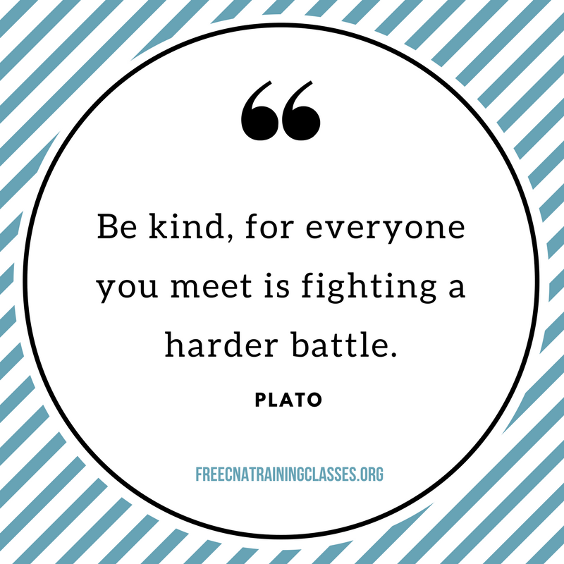 Nursing Quotes "Be kinf, for everyone you meet is fighting harder battle Plato