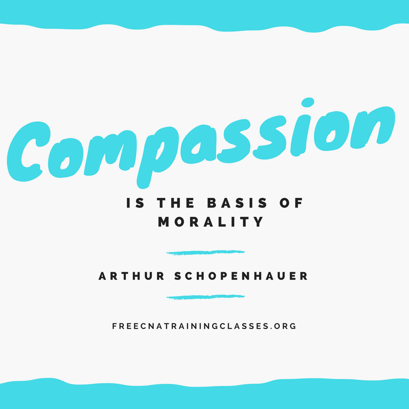 Compassion is the basis of morality Nursing Quote